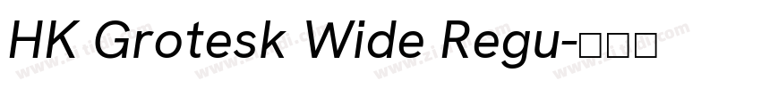 HK Grotesk Wide Regu字体转换